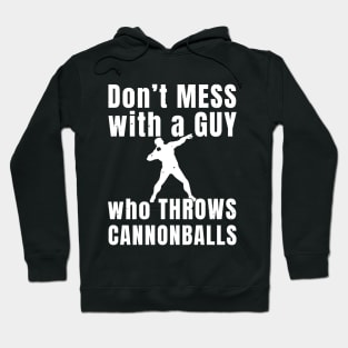 Mens Shotput Don't Mess Athlete Gift Hoodie